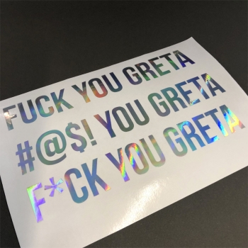 FUCK YOU GRETA - Sticker