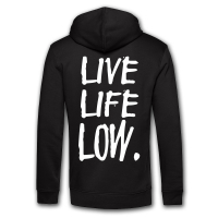 LIVE LIFE LOW - Hoodie