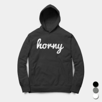 Horny - Hoodie